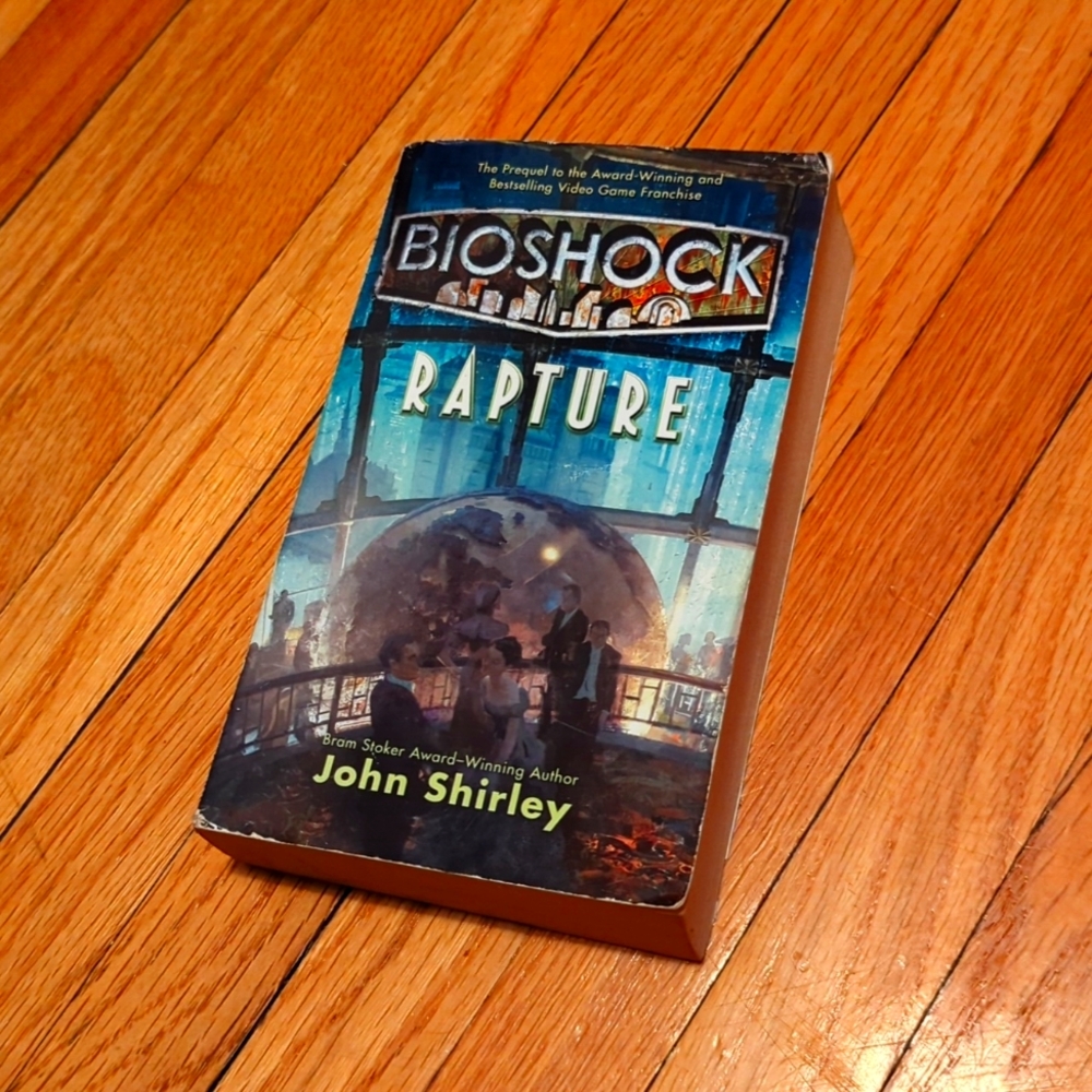Bioshock: Rapture by John Shirley